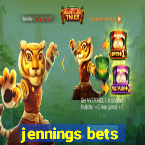 jennings bets