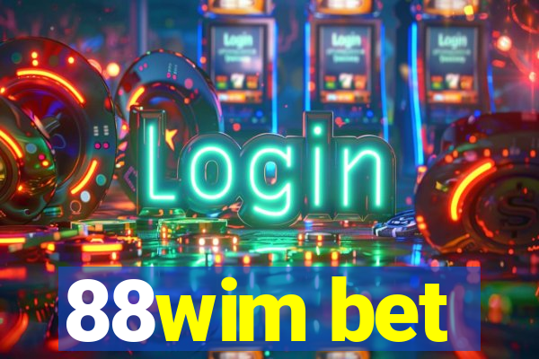 88wim bet