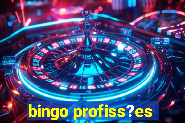 bingo profiss?es