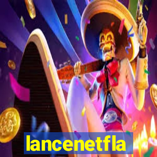 lancenetfla