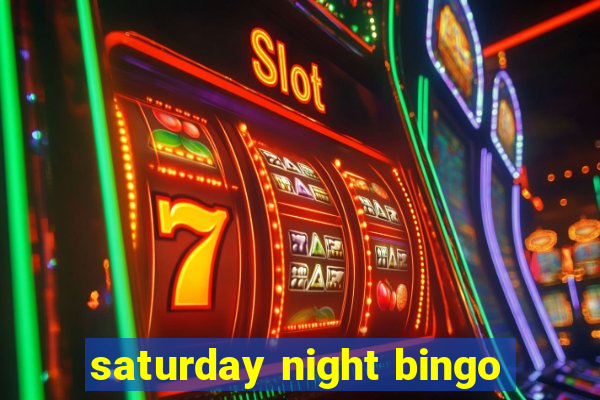 saturday night bingo