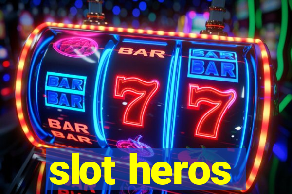 slot heros