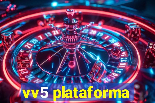 vv5 plataforma