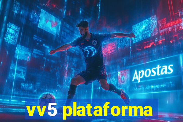 vv5 plataforma