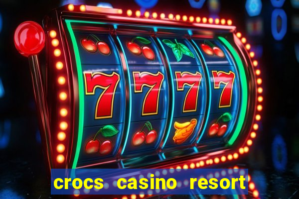 crocs casino resort costa rica