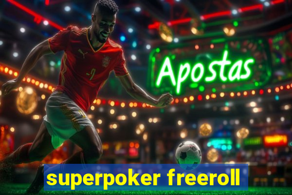 superpoker freeroll