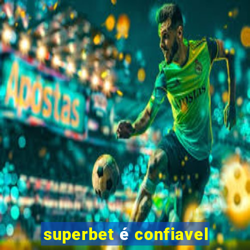 superbet é confiavel