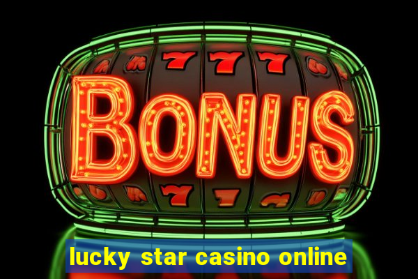 lucky star casino online