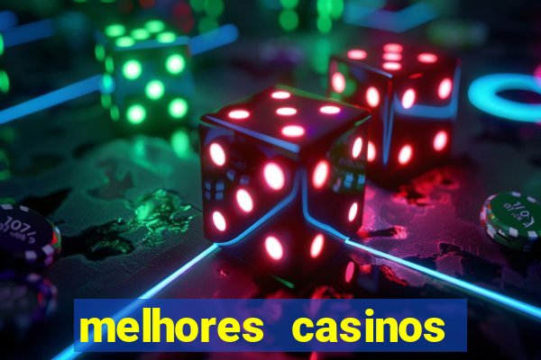 melhores casinos online do mundo