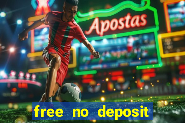 free no deposit bonuses casino