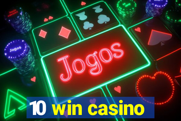 10 win casino