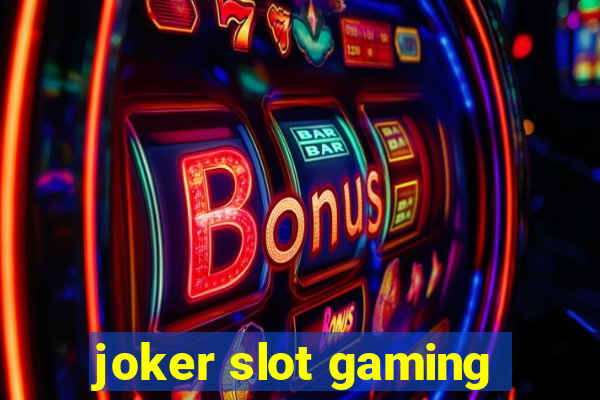 joker slot gaming