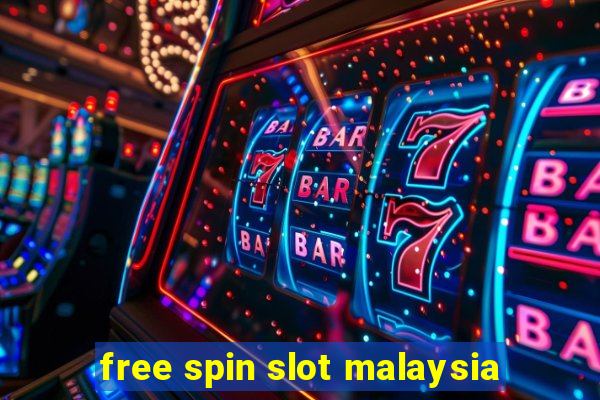 free spin slot malaysia