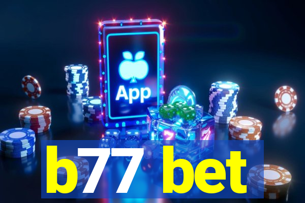 b77 bet