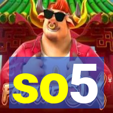 so5