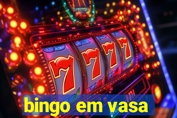 bingo em vasa