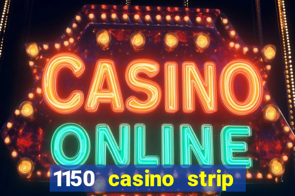 1150 casino strip resorts blvd