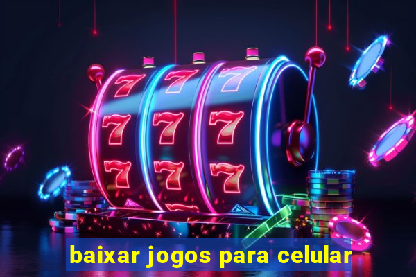 baixar jogos para celular