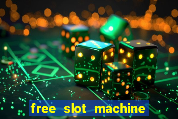 free slot machine casino games