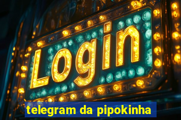 telegram da pipokinha