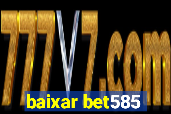 baixar bet585