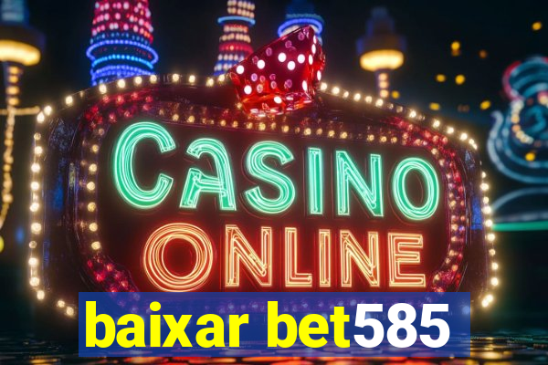 baixar bet585