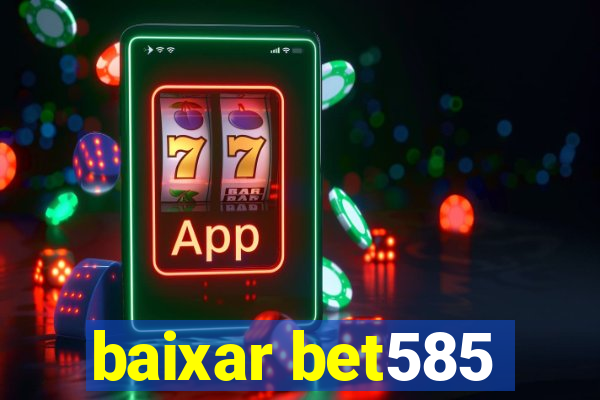 baixar bet585