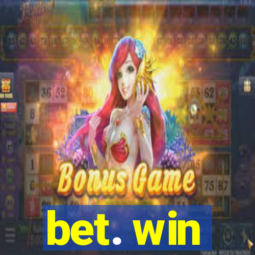 bet. win