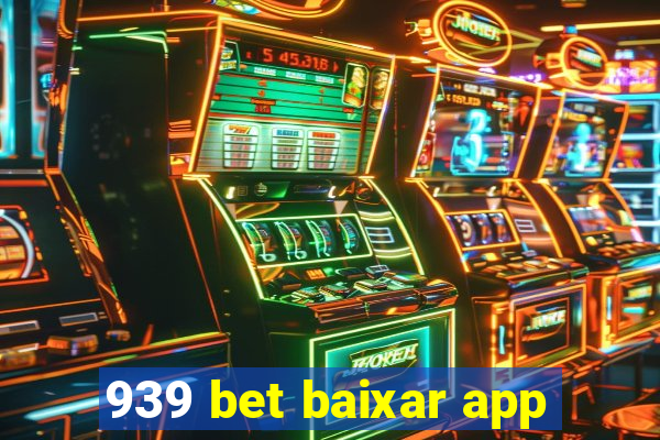 939 bet baixar app