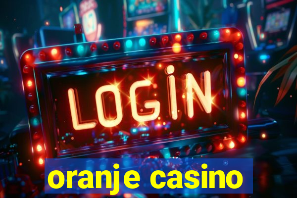 oranje casino