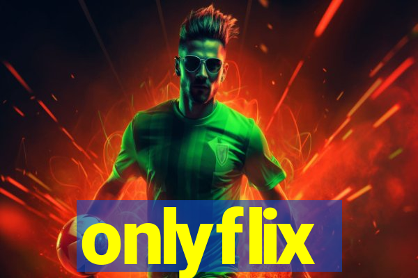 onlyflix