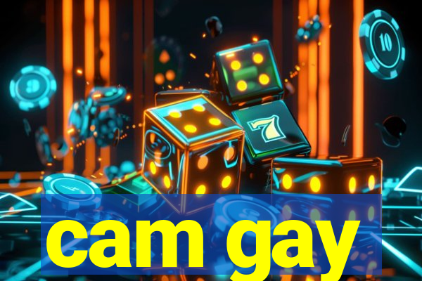 cam gay