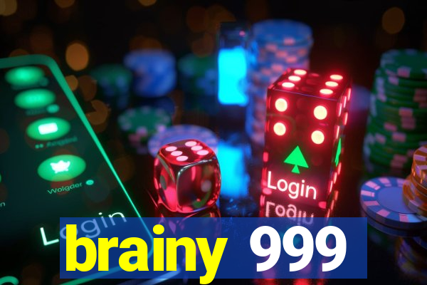 brainy 999