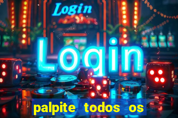 palpite todos os jogos de hoje