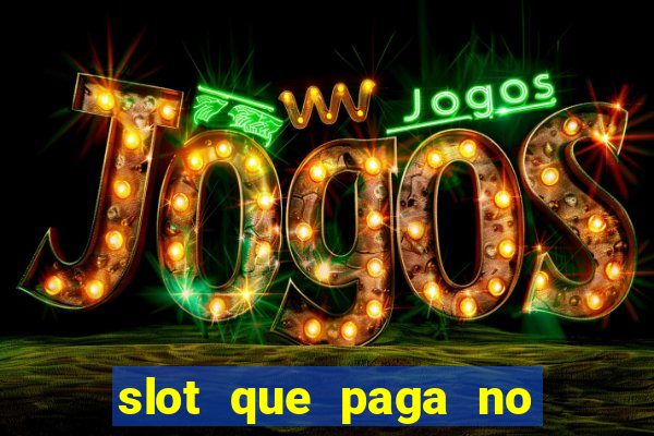 slot que paga no cadastro sem depósito