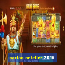 cartao neteller 2016