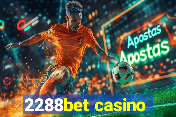 2288bet casino