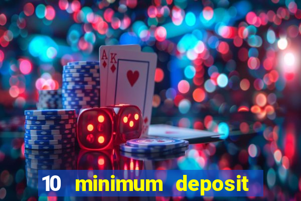 10 minimum deposit casino australia