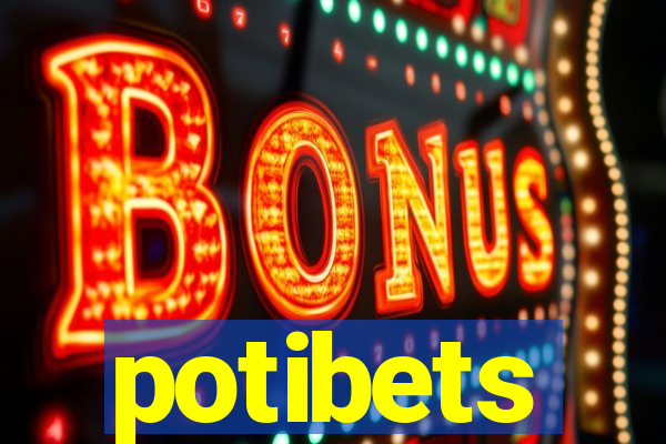 potibets