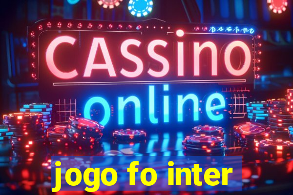 jogo fo inter