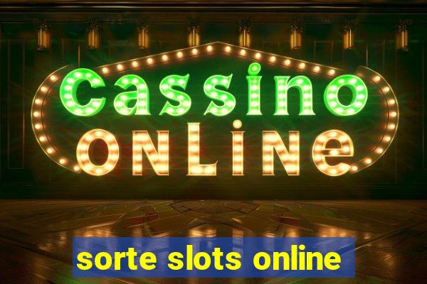 sorte slots online