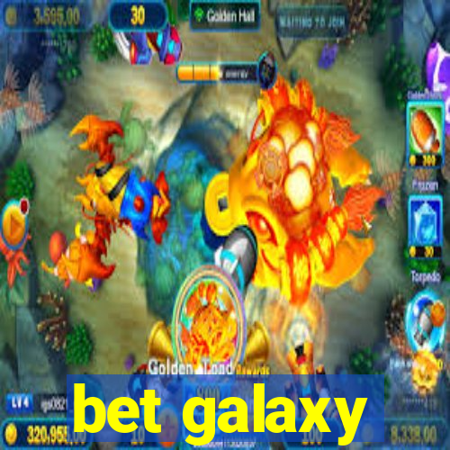 bet galaxy