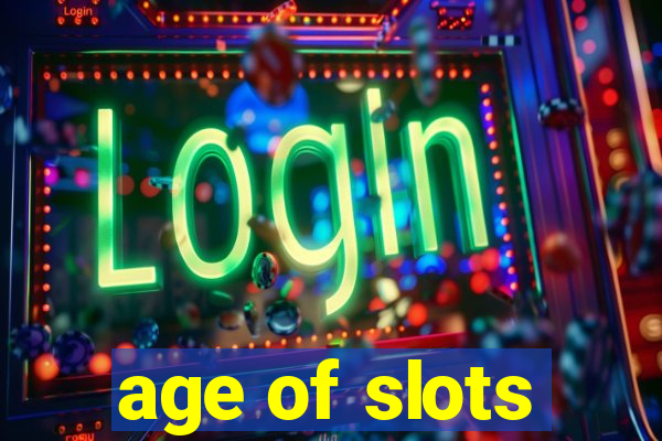 age of slots