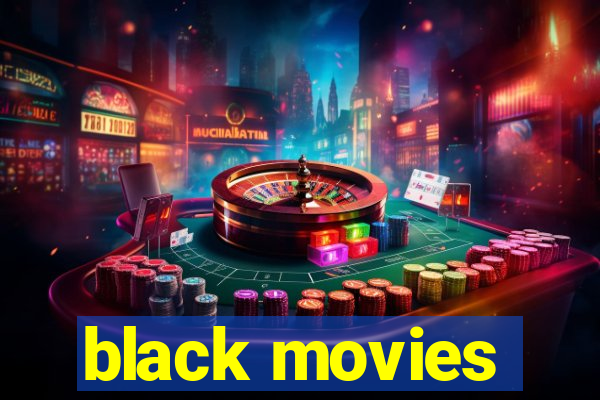 black movies