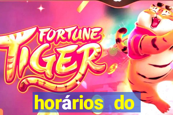 horários do fortune tiger