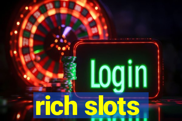 rich slots