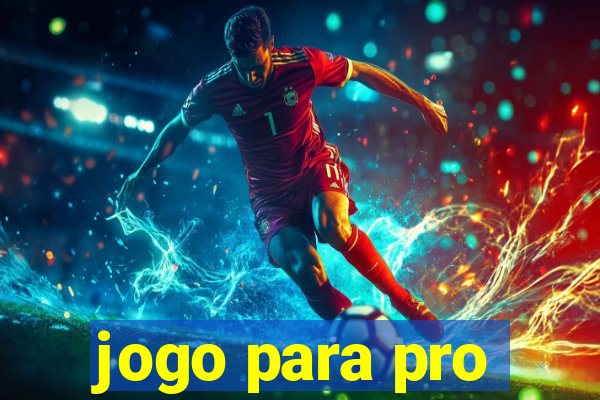 jogo para pro