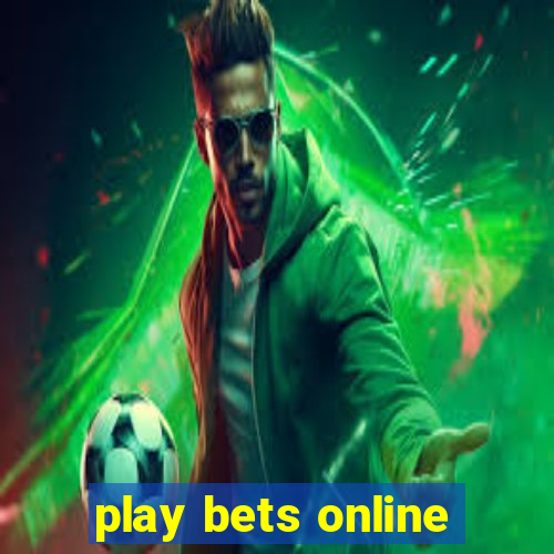 play bets online