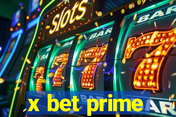 x bet prime