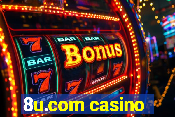 8u.com casino